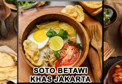 Soto Betawi Makanan Lezat Khas Jakarta