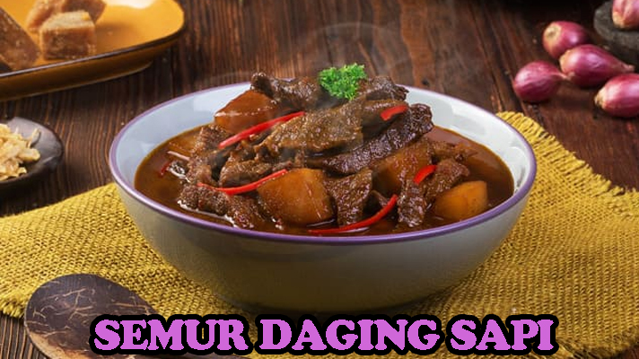 Masakan Semur Sapi Menu Restoran Indonesia