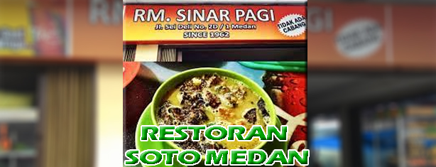 RESTORAN SOTO MEDAN PALING LEZAT