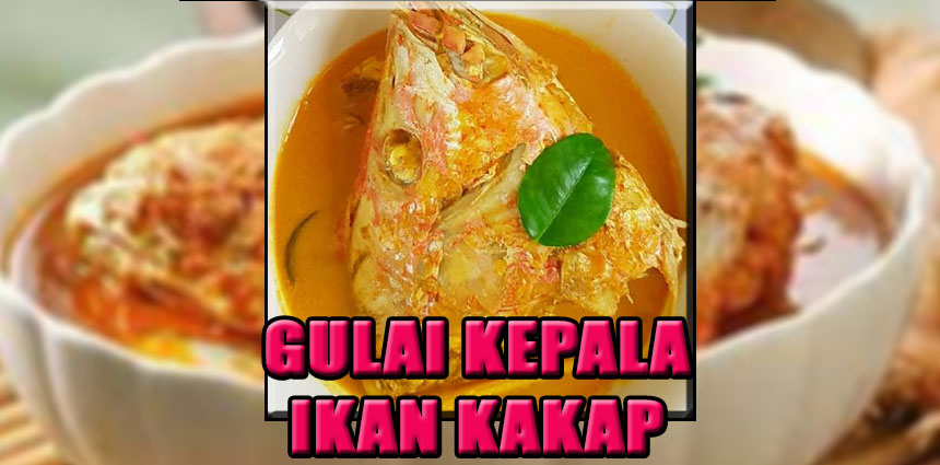 GULAI KEPALA IKAN KAKAP MAKANAN LEZAT RUMAHAN