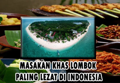 Masakan Khas Lombok Paling Lezat Di Indonesia