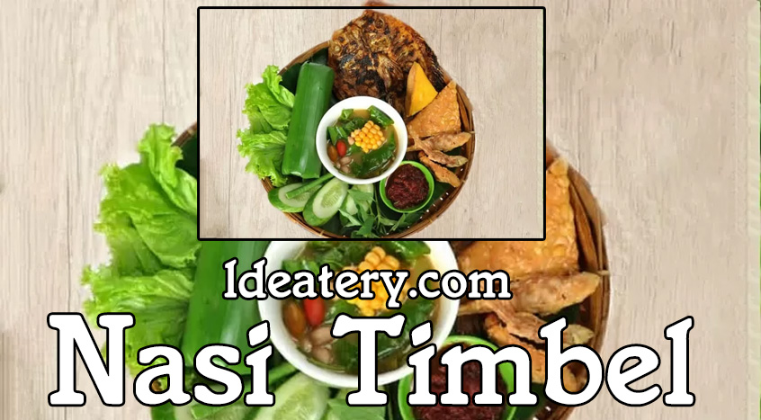 Nasi Timbel Kelezatan Khas Jawa Barat