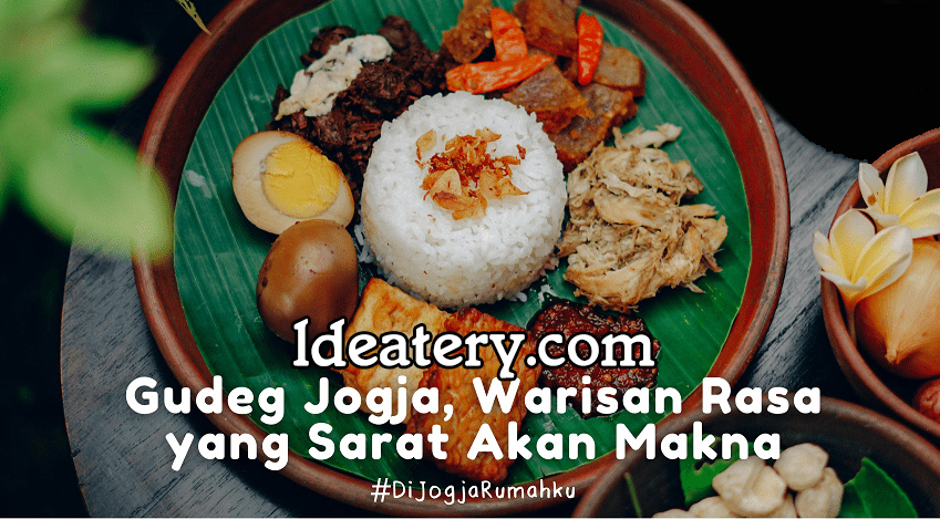 Gudeg Kuliner Ikonik dari Tanah Jawa